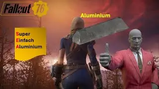 Fallout 76|GER|Super einfach Aluminium!
