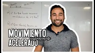 》MOVIMIENTO UNIFORMEMENTE ACELERADO《 ℛℳ