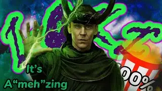 I suffered Loki so you don’t have to