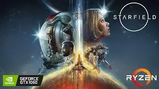 Starfield gtx 1060 ryzen 4500
