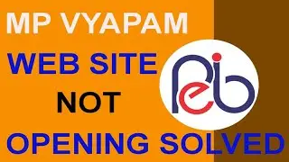 vyapam site not working problem solved | peb site not working problem solved | peb site not opening
