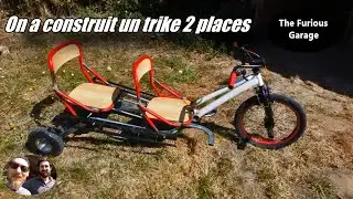 On a construit un trike 2 places 😂