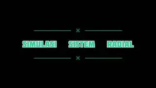 TUTORIAL SIMULASI SINGLE LINE DIAGRAM SISTEM RADIAL MENGGUNAKAN SOFTWARE ETAP