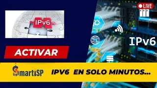 Activar IPv6 en SamrtISP