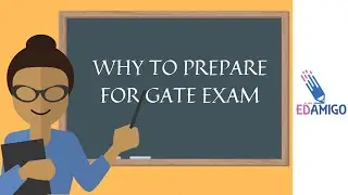 EDAMIGO: WHY AN ENGINEER SHOULD PREPARE FOR GATE