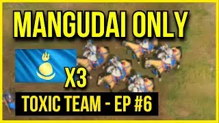 AOE4 | Mangudai Only 3v3 (Attempt 2) | Toxic Team Ep. 6
