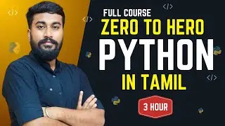 Python Full Course for Beginners in Tamil || Complete Python Programming in 03 Hours || Guru Tech