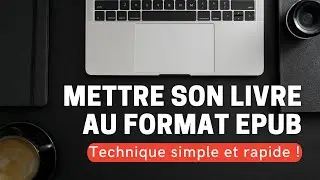 Mettre son livre au format Epub