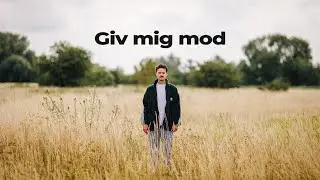 Giv mig mod - Thomas Kofoed Lundegaard // Stille Stunder