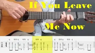 If You Leave Me Now - Chicago - Fingerstyle Guitar Tutorial Tab