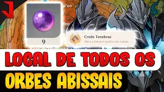 LOCALIZAÇÃO DOS 9 ORBE ABISSAL DO DESPENHADEIRO | GENSHIN IMPACT