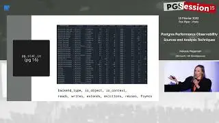 Postgres Performance Observability Sources and Analysis Techniques - par Melanie Plageman, Microsoft