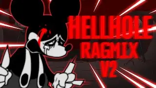 Hellhole RAGMIX V2 [+FLP] (Wednesday's Infidelity)