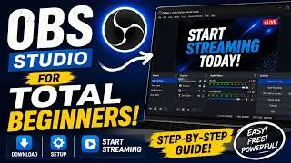 How to Use OBS Studio - Complete OBS Tutorial for Beginners (2025!)