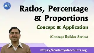 Ratios, Percentage and Proportions (Concept and Application) ~ Concept Builder Series