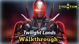 Best Guide For Twilight Lands Chapter 18-4 to 18-7 On Eternal Evolution.