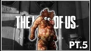 🔥The Last Of Us Hype Series:🔥PT:5 - "It's A God Damn Bloater"😱