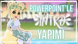 MSP POWERPOINT İLE İNTRO YAPIMI ♡
