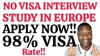 NO VISA INTERVIEW|STUDY IN EUROPE|APPLY NOW| 98% VISA RATE