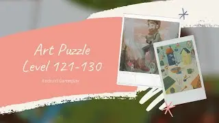 Art Puzzle Gameplay | All Levels | Level 121-130 Solutions