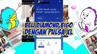 Cara Pembelian Diamond Bigo Live Menggunakan Pulsa XL
