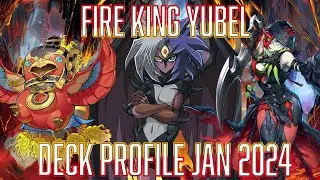 YUGIOH Fire king Yubel EXTRA SPICY Deck profile Jan 2024