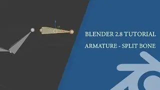 Blender 2.8 Tutorial: Basic - Armature Split