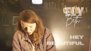 Ely Beth - Hey Beautiful (music video)