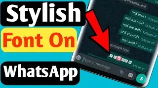 How To Use Stylish Font On WhatsApp