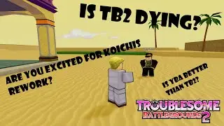 INTERVIEWING PEOPLE IN TROUBLESOME Battlegrounds 2!!!