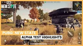 PUBG: NEW STATE | Alpha Test Highlights 2021