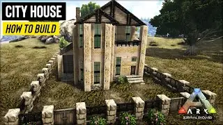 Ark: City House - How To Build