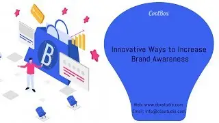 Innovative Ways to Increase Brand Awareness - CBX Studio