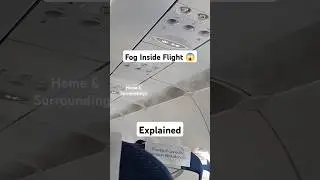 Fog Inside Flight 😱 Explained 