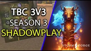 [TBC] Gladiator 3v3 Shadowplay Season 3