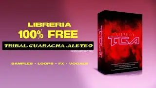 LIBRARY - Tribal, Guaracha, Aleteo 100% FREE 2022 [ TGA - Pack R_2021]