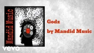 Mandid Music - Godz (AUDIO)