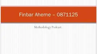 Methodology Podcast Finbar Aherne – 0871125