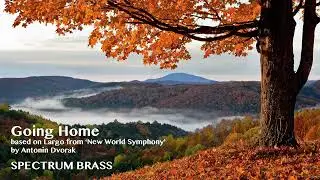 Dvorak Going Home from New World Symphony