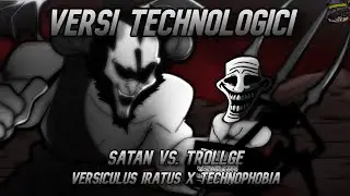 Versi Technologici [Versiculus Iratus x Technophobia | Satan Vs. Trollge] Friday Night Funkin' Mix