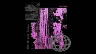DATABASS - Out Of Your League
