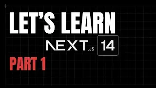 Let's learn NextJS 14