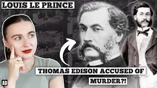The MYSTERIOUS DISAPPEARANCE of Louis Le Prince | Was he killed by Thomas Edison?