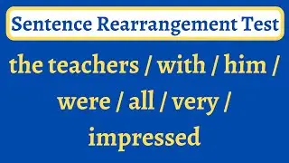 Rearrange the Words to Make Complete Sentence