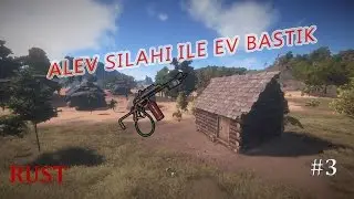 Rust Türkçe Multiplayer | Yanan Evler & Raid & Vur Kaç  | Sezon 6 | Bölüm 3