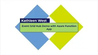 Event Grid Hub and Azure Function Project Demo