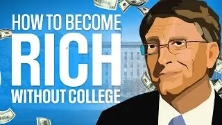 How To Get Rich Without College