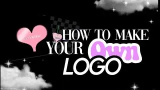 HOW TO MAKE YOUR OWN LOGO // VIDEO STAR {not free}