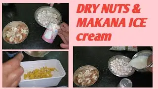 Dry nut and makhana ice cream kids summer healthy icecream recipe healthy icecream no sugar icecream