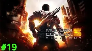 Modern Combat 5: Blackout Android Walkthrough - Gameplay #19  Chapter 3:DOWNTOWN-SAFEHOUSE(Mission4)